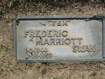 Swan,   Frederic Marriott ('Tex') gravesite